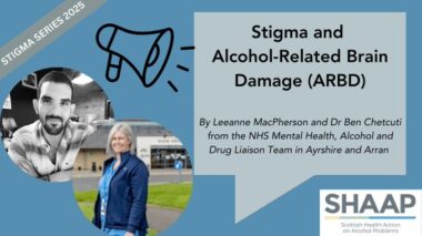 STIGMA SERIES: Stigma and Alcohol-Related Brain Damage (ARBD)